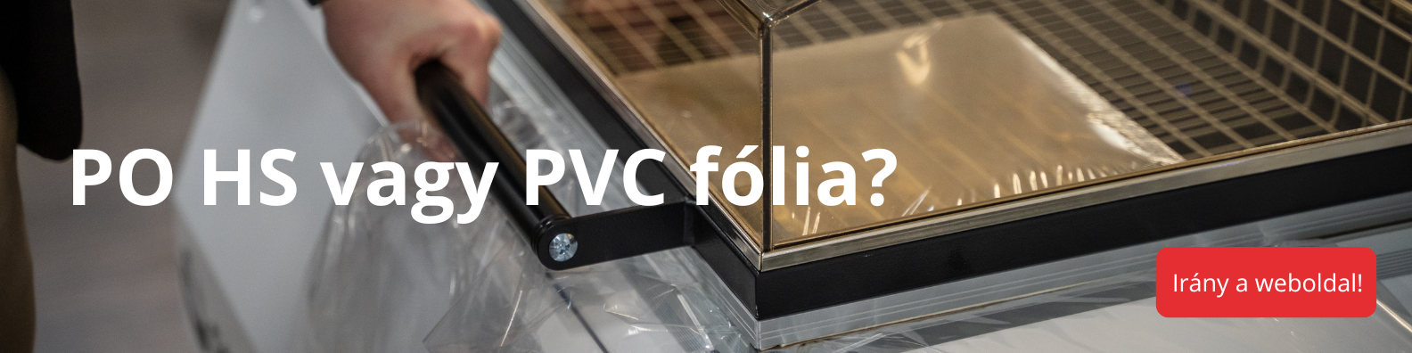 Átálltál már? Válts PVC-ről környezetbarát PO HS-ra a hatékonyabb, zöldebb, biztonságosabb és megfizethetőbb megoldásért!